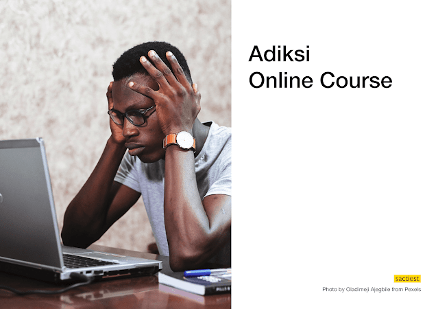 Adiksi Online Course