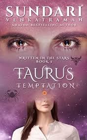 Book Review # 177 Taurus Temptation (Written in the Stars Book 3): Sundari Venkatraman