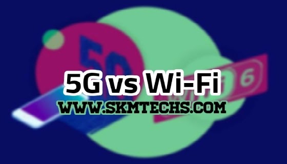 5G vs Wi-Fi: ما مدى اختلافهما ولماذا ستحتاج إلى كليهما