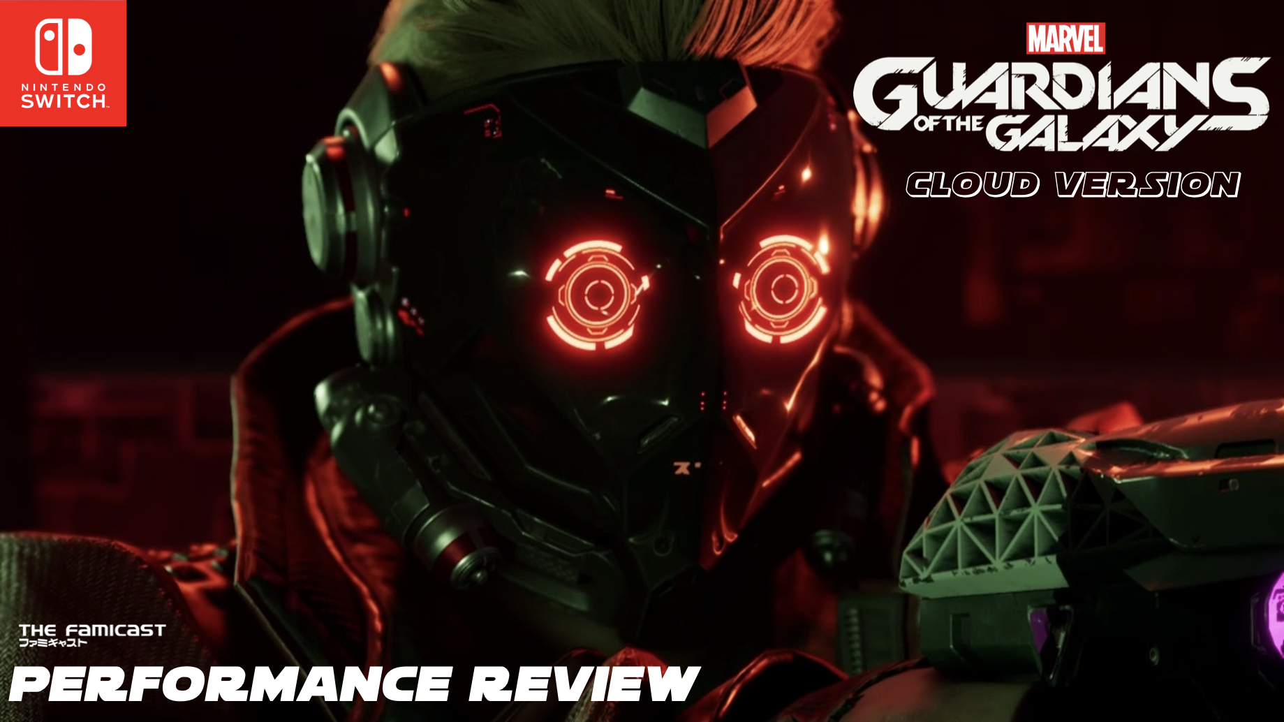 Marvel's Guardians of the Galaxy: Cloud Version | Performance Review | Switch - TheFamicast.com: Japan-based Nintendo Podcasts, Videos Reviews!