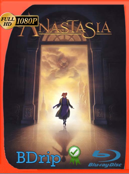 Anastasia (1997) BDRip Full HD 1080p Latino [GoogleDrive] [tomyly]