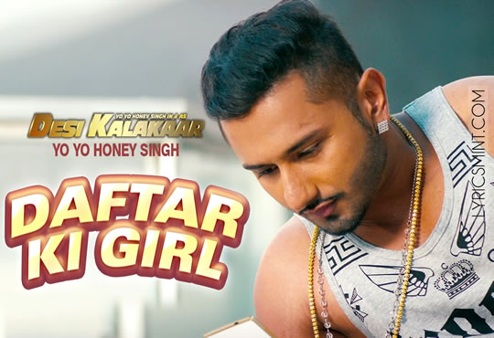Daftar Ki Girl - Honey Singh