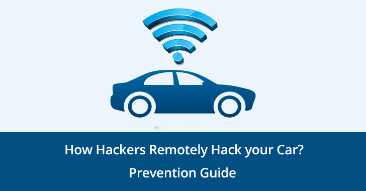 How Hackers remotely Hack your Car? Cyber Security Guide for Internet-Connected car’s to Avoid Hacking