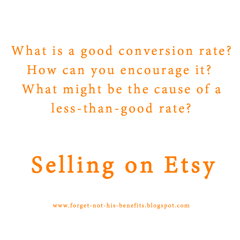 Not His Benefits Etsy Conversion Rates Are You Sharing Your