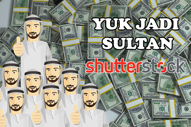 Sukses Di Shutterstock Jadi Sultan Ribuan Dollar Dengan Persaingan Yang Semakin Bar Bar
