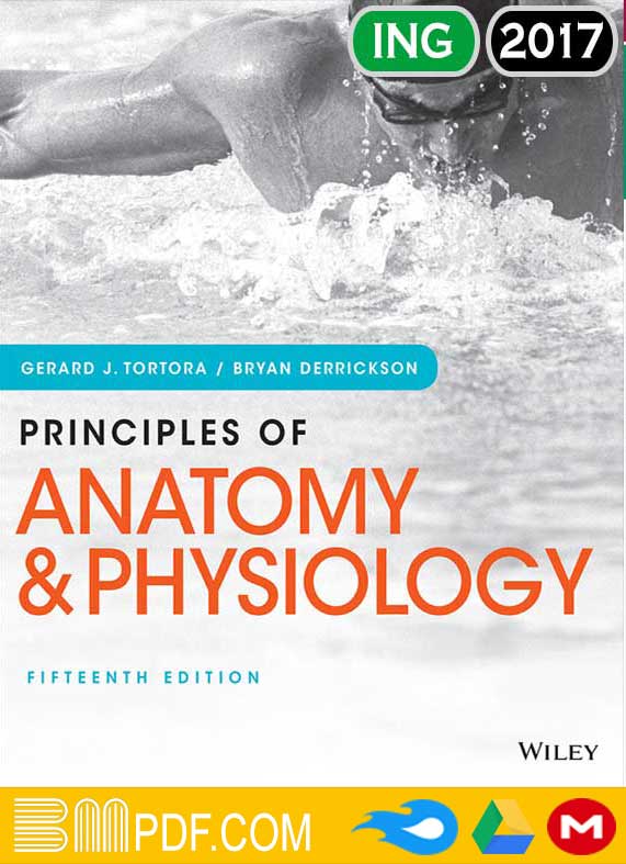 Tortora Principles of anatomy and physiology 15th edition PDF, Human Anatomy