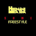 DOWNLOAD MP3 : Hernâni - Some Freestyle (2020)