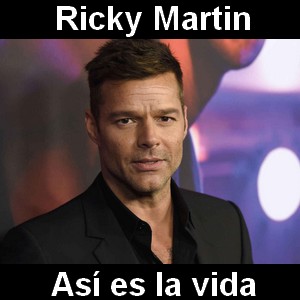Ricky Martin – Asi es la vida