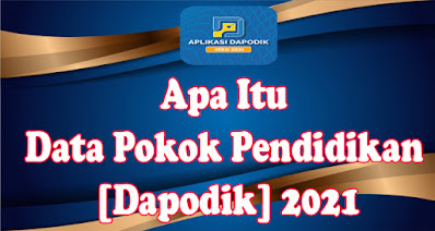 Apa Itu Data Pokok Pendidikan Dapodik 2021 Dapodik Co Id