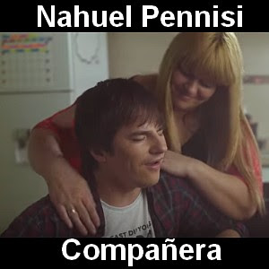 Nahuel Pennisi – Compañera