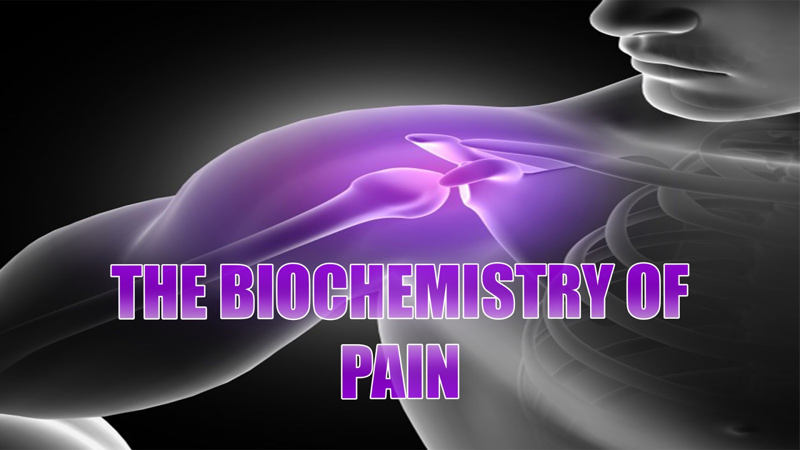 Biochemistry Of Pain