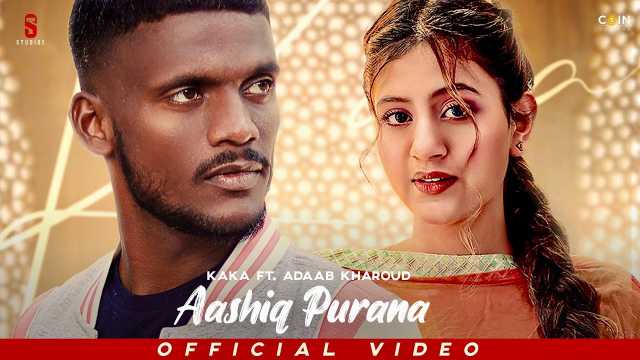 Aashiq Purana Lyrics In English - Kaka & Anjali Arora | Adaab Kharoud