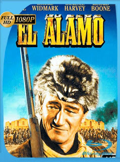 El Alamo [1960] HD [1080p] Latino [GoogleDrive] SXGO