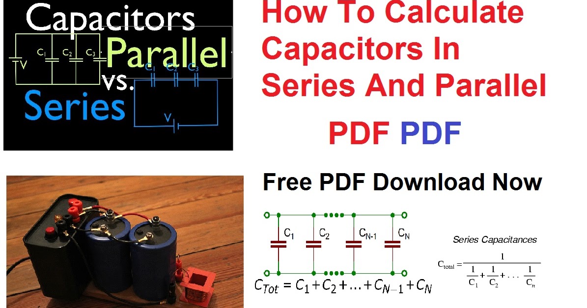 How To Calculate Capacitors In Series And Parallel PDF Refrigeracion