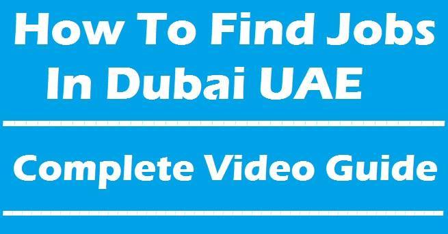 How to find jobs in Dubai fast - Complete Video Guide How to get a job in Dubai fast - Complete Video Guide