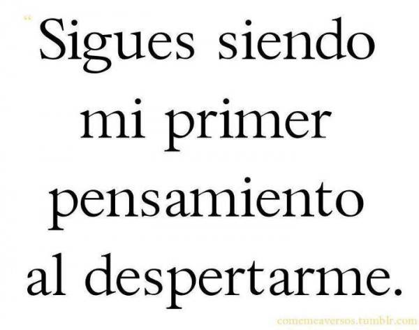 Imagenes Y Frases Facebook Lo Primero Que Pienso Eres Tu