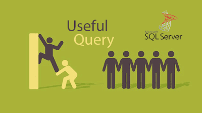 Useful Query sql server