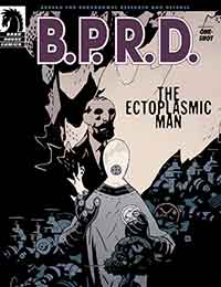 B.P.R.D.: The Ectoplasmic Man Comic