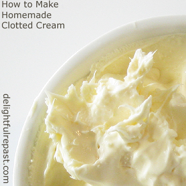 How to Make Clotted Cream - A Tutorial / www.delightfulrepast.com