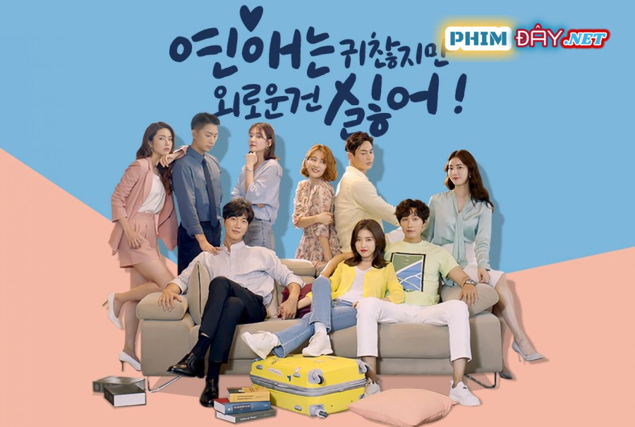 Không Thích Hẹn Hò Nhưng Sợ Cô Đơn - Lonely Enough To Love (2020) Không Thích Hẹn Hò Nhưng Sợ Cô Đơn - Lonely Enough To Love (2020)