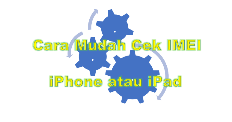 48+ Cara Cek Imei Iphone Terdaftar Pics