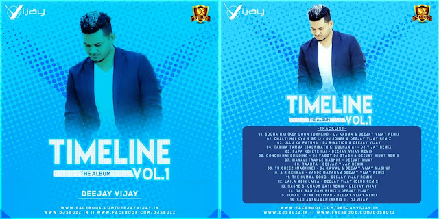 Timeline (Vo.1) – DJ Vijay Timeline (Vo.1) – DJ Vijay