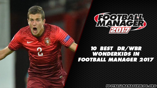 Football Manager 2017 Wonderkids - Wing-Back Defenders Right