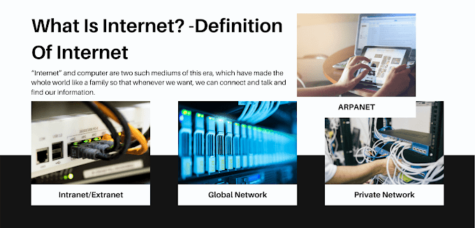 What Is Internet, Definition Of Internet, इंटरनेट क्या है? 