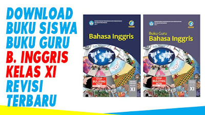 Download Buku B Inggris Kelas Xi Sma Ma Smk Mak Revisi 2017 Terbaru Terviral