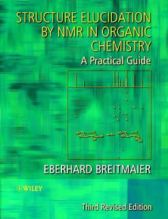 Structure Elucidation by NMR in Organic Chemistry: A Practical Guide, 3rd Revised Edition