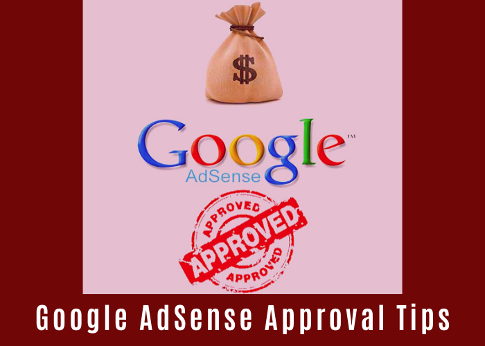 how to get google adsense approval how to get google adsense approval