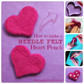 The Funky Felter Needle Felted Heart Pouch Craft Tutorial