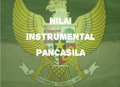 Nilai Instrumental Pancasila