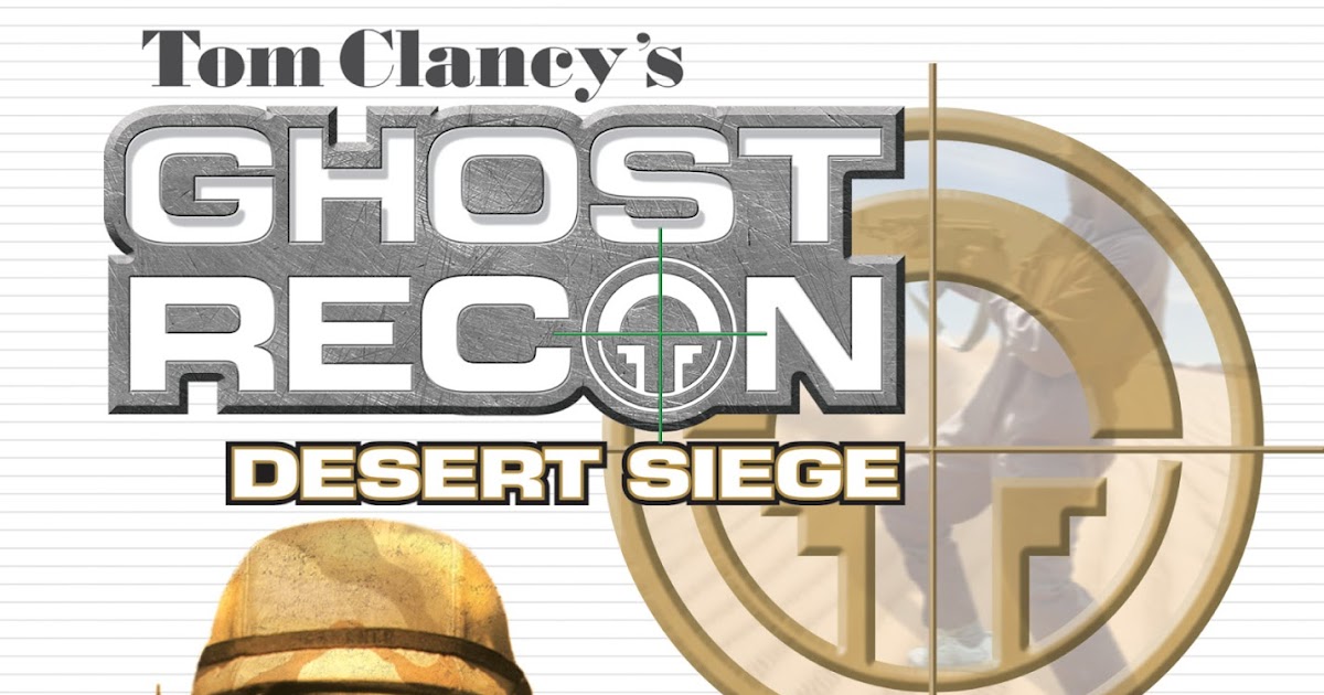 Tom Clancy's Ghost Recon: Desert Siege | Full Version Games Download