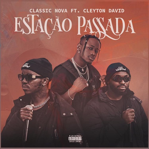 Classic Nova – Estacão Passada (feat. Cleyton David) Baixar mp3