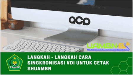 Langkah - Langkah Cara Singkronisasi VDI Untuk Cetak SHUAMBN Langkah - Langkah Cara Singkronisasi VDI Untuk Cetak SHUAMBN