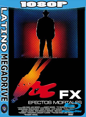 FX: Efectos Especiales [1986] Latino HD [1080P] [GoogleDrive] [Mega] DizonHD