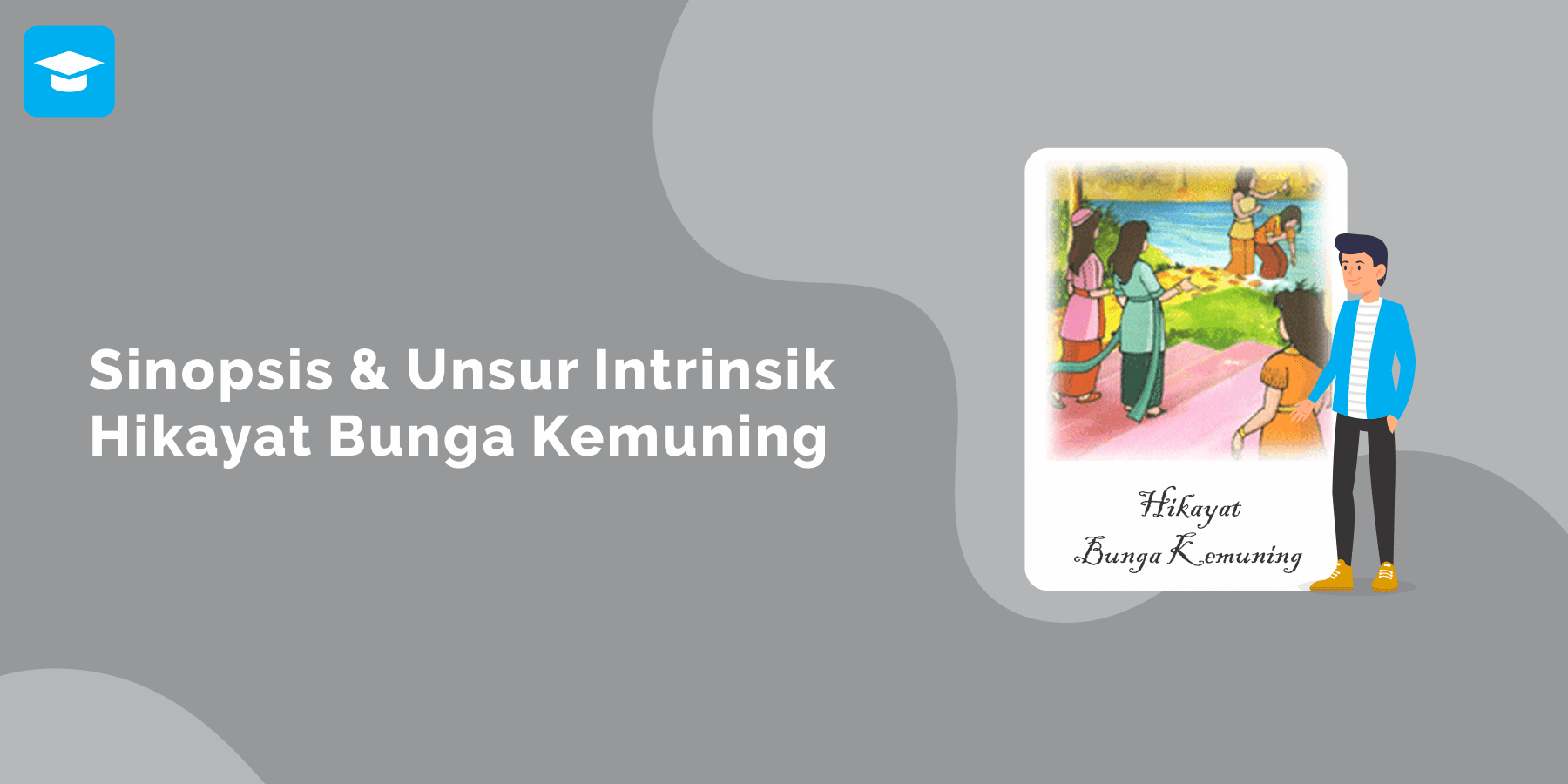 Cerita Hikayat Singkat Beserta Unsur Intrinsiknya