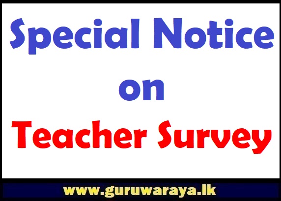 Special Notice on Teacher Survey