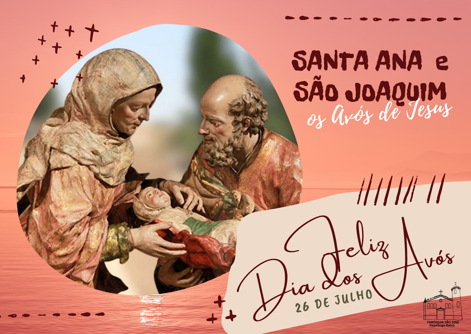 PARÓQUIA SÃO JOSÉ Que São Joaquim e Santa Ana intercedam por nossos avós.