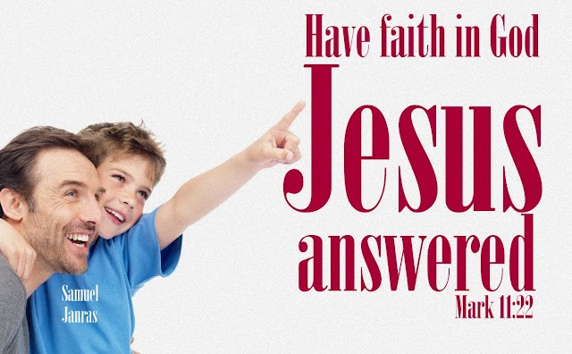 Have Faith Jesus Answered