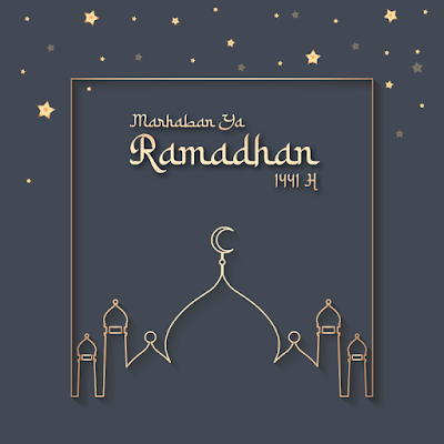 Marhaban Ya Ramadhan 1441 H : Kumpulan Gambar Desain