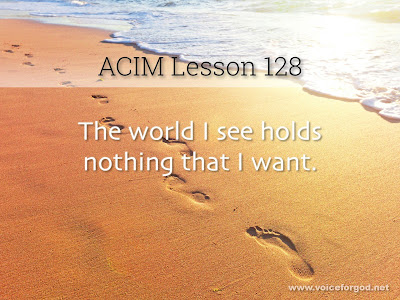[Image: ACIM-Lesson-128-Workbook-Quote-Wide.jpg]