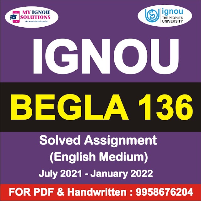 BEGLA 136 Solved Assignment 2021-22