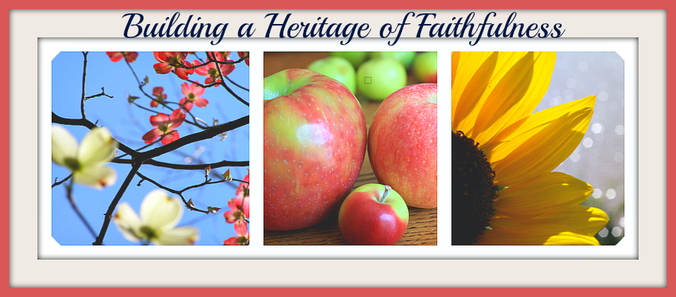 Building a Heritage of Faithfulness