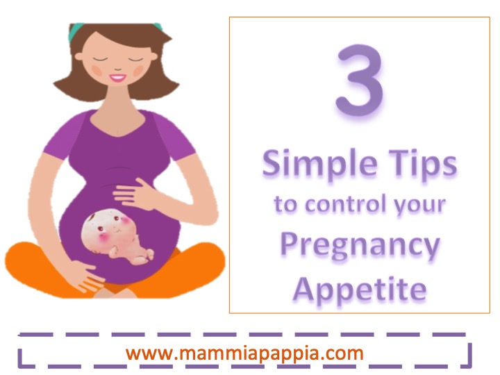 3 Simple Tips to Control your Pregnancy Appetite