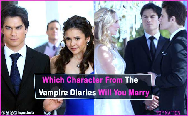 Which Character From The Vampire Diaries Will You Marry?