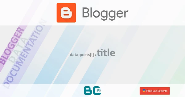 Blogger - Gadgets Blog (V1/V2), FeaturedPost (V1) et PopularPosts (V1/V2) - data:posts[i].title