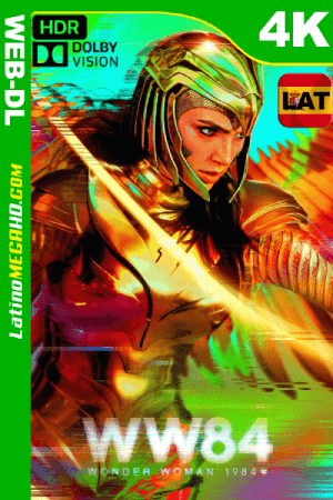 Wonder Woman 1984 (2020) Latino UltraHD Dolby Vision HDR WEB-DL IMAX 2160P (2020)