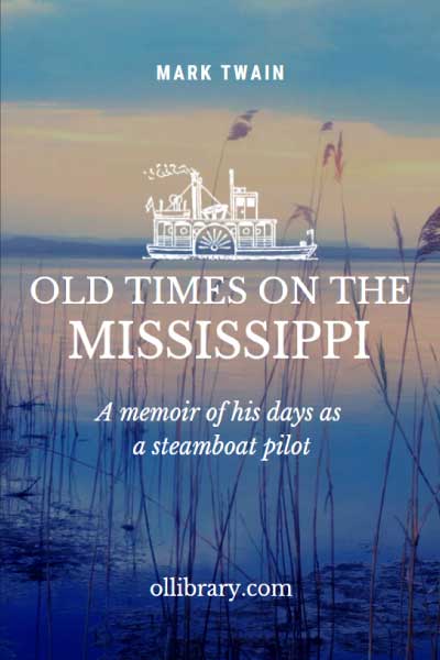 Old Times on the Mississippi by Mark Twain